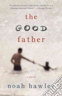 The Good Father libro in lingua di Hawley Noah