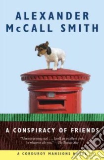 A Conspiracy of Friends libro in lingua di McCall Smith Alexander