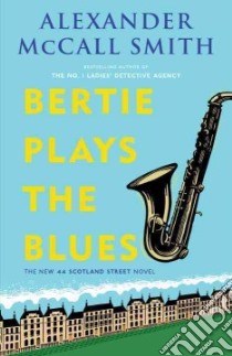 Bertie Plays the Blues libro in lingua di McCall Smith Alexander, McIntosh Iain (ILT)