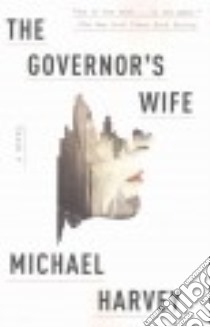 The Governor's Wife libro in lingua di Harvey Michael