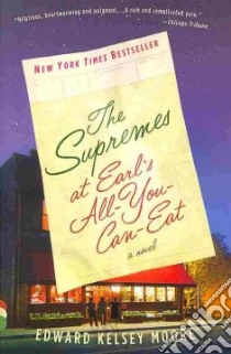 The Supremes at Earl's All-You-Can-Eat libro in lingua di Moore Edward Kelsey
