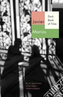Dark Back of Time libro in lingua di Marias Javier, Allen Esther (TRN)