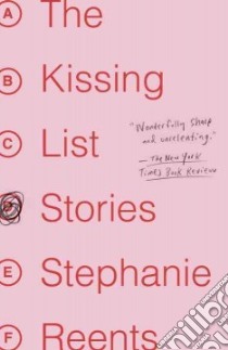 The Kissing List libro in lingua di Reents Stephanie