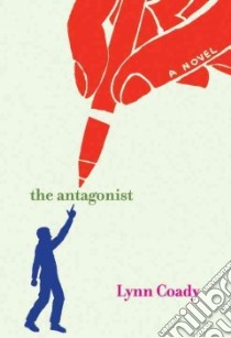 The Antagonist libro in lingua di Coady Lynn