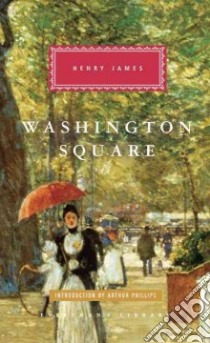 Washington Square libro in lingua di James Henry, Phillips Arthur (INT)