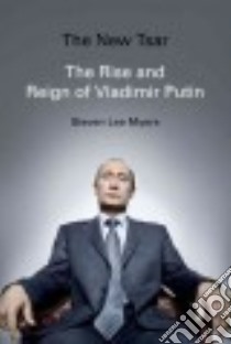 The New Tsar libro in lingua di Myers Steven Lee