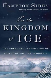 In the Kingdom of Ice (CD Audiobook) libro in lingua di Sides Hampton, Morey Arthur (NRT)