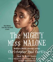 The Mighty Miss Malone (CD Audiobook) libro in lingua di Curtis Christopher Paul, Turpin Bahni (NRT)