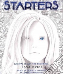 Starters (CD Audiobook) libro in lingua di Price Lissa, Lowman Rebecca (NRT)