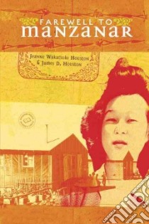 Farewell to Manzanar libro in lingua di Houston Jeanne Wakatsuki, Houston James D.