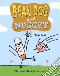 Bean Dog and Nugget 1 libro in lingua di Harper Charise Mericle