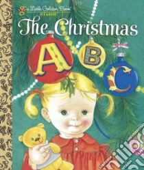 The Christmas ABC libro in lingua di Johnson Florence, Wilkin Eloise (ILT)