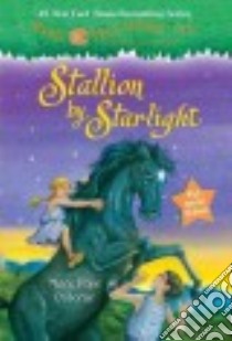 Stallion by Starlight libro in lingua di Osborne Mary Pope, Murdocca Sal (ILT)