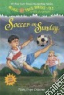 Soccer on Sunday libro in lingua di Osborne Mary Pope, Murdocca Sal (ILT)