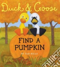 Find a Pumpkin libro in lingua di Hills Tad