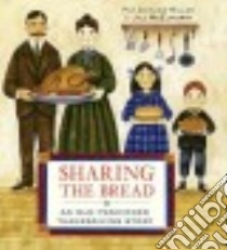 Sharing the Bread libro in lingua di Miller Pat Zietlow, McElmurry Jill (ILT)