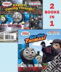 Go, Go, Thomas! & Express Coming Through! libro in lingua di Random House (COR)
