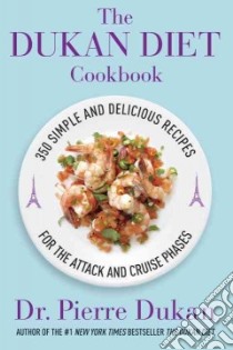 The Dukan Diet Cookbook libro in lingua di Dukan Pierre