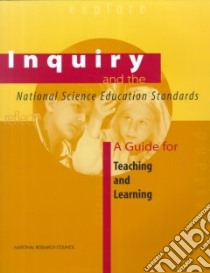 Inquiry and the National Science Education Standards libro in lingua di Not Available (NA)