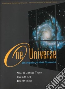 One Universe libro in lingua di Tyson Neil De Grasse, Liu Charles, Irion Robert
