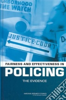Fairness and Effectiveness In Policing libro in lingua di Skogan Wesley G. (EDT), Frydl Kathleen (EDT)