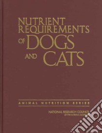 Nutrient Requirements of Dogs and Cats libro in lingua di Not Available (NA)