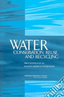 Water Conservation, Reuse, And Recycling libro in lingua di Not Available (NA)