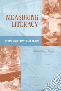 Measuring Literacy libro in lingua di Hauser Robert Mason (EDT), Edley Christopher F. (EDT), Koenig Judith Anderson (EDT), Elliott Stuart W. (EDT)