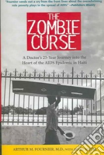 The Zombie Curse libro in lingua di Fournier Arthur M. M.D., Herlihy Daniel