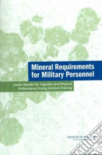 Mineral Requirements for Military Personnel libro in lingua di National Academies Press (COR)