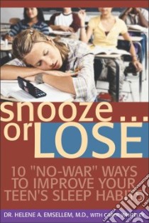 Snooze... or Lose! libro in lingua di Emsellem Helene A. M.D., Whiteley Carol