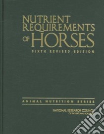 Nutrient Requirements of Horses libro in lingua di National Research Council (U. S.)