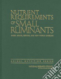 Nutrient Requirements of Small Ruminants libro in lingua di National Research Council (U. S.)