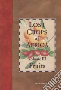 Lost Crops of Africa libro in lingua di National Research Council (U. S.)