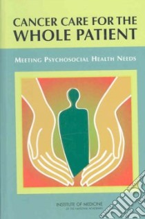 Cancer Care for the Whole Patient libro in lingua di Adler Nancy E. (EDT), Page Ann E. K. (EDT)