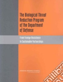 The Biological Threat Reduction Program of the Department of Defense libro in lingua di Not Available (NA)