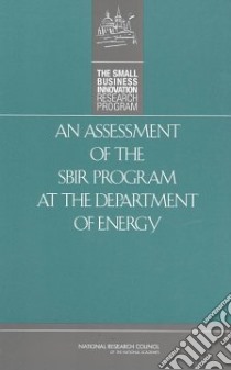An Assessment Of SBIR Program at the Department Of Energy libro in lingua di National Research Council (U. S.)