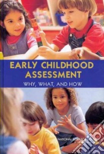 Early Childhood Assessment libro in lingua di Snow Catherine E. (EDT), Hemel Susan B. Van