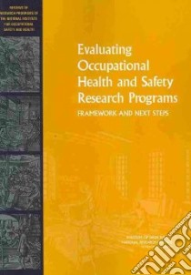 Evaluating Occupational Health and Safety Research Programs libro in lingua di Not Available (NA)