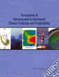 Assessment of Intraseasonal to Interannual Climate Prediction and Predictability libro in lingua di National Research Council (U. S.)