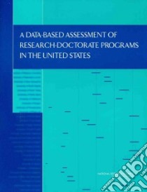 A Data-Based Assessment of Research-Doctorate Programs in the United States libro in lingua di Ostriker Jeremiah P. (EDT), Kuh Charlotte V. (EDT), Voytuk James A. (EDT)