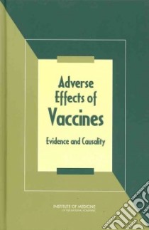 Adverse Effects of Vaccines libro in lingua di Stratton Kathleen (EDT), Ford Andrew (EDT), Rusch Erin (EDT), Clayton Ellen Wright (EDT)
