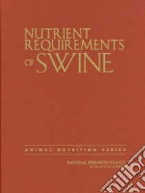 Nutrient Requirements of Swine libro in lingua di National Research Council (U. S.)