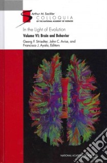 Brain and Behavior: In the Light of Evolution libro in lingua di Striedter Georg F. (EDT), Avise John C. (EDT), Ayala Francisco J. (EDT)