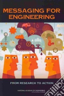 Messaging for Engineering libro in lingua di National Academy of Engineering (COR)