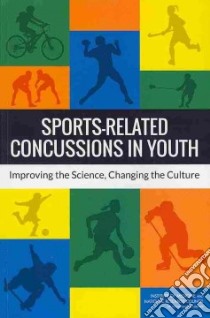 Sports-related Concussions in Youth libro in lingua di Graham Robert (EDT), Rivara Frederick P. (EDT), Ford Morgan A. (EDT), Spicer Carol Mason (EDT)