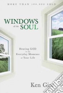 Windows of the Soul libro in lingua di Gire Ken