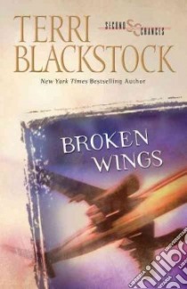 Broken Wings libro in lingua di Blackstock Terri