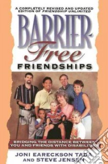 Barrier-Free Friendships libro in lingua di Tada Joni Eareckson, Jensen Steve