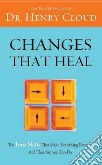 Changes That Heal libro in lingua di Cloud Henry